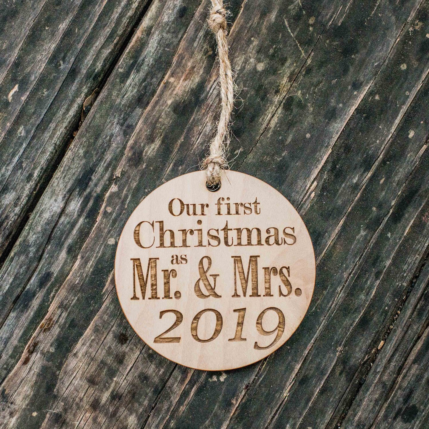 Ornament - 2019 Our First Christmas as Mr and Mrs - Raw Wood 3x3in