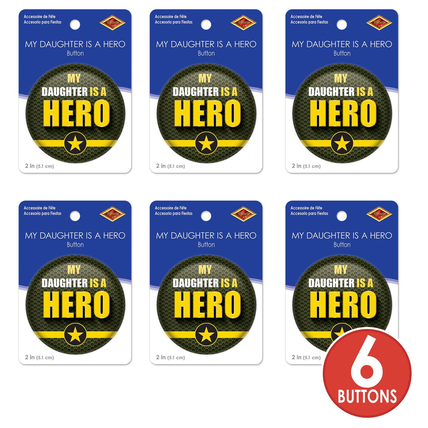 6 Pack Beistle My Daughter Is A Hero Button- Army