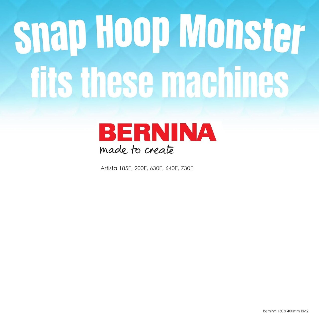 DIME - Snap Hoop Monster 150 x 400MM mega hoop (Artista) Bernina Embroidery Machines- RM2/ SH00C2M