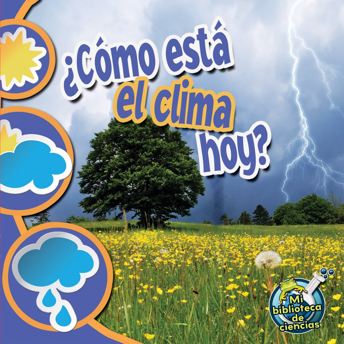 Rourke Educational Media &#xBF;C&#xF3;mo est&#xE1; el clima hoy?