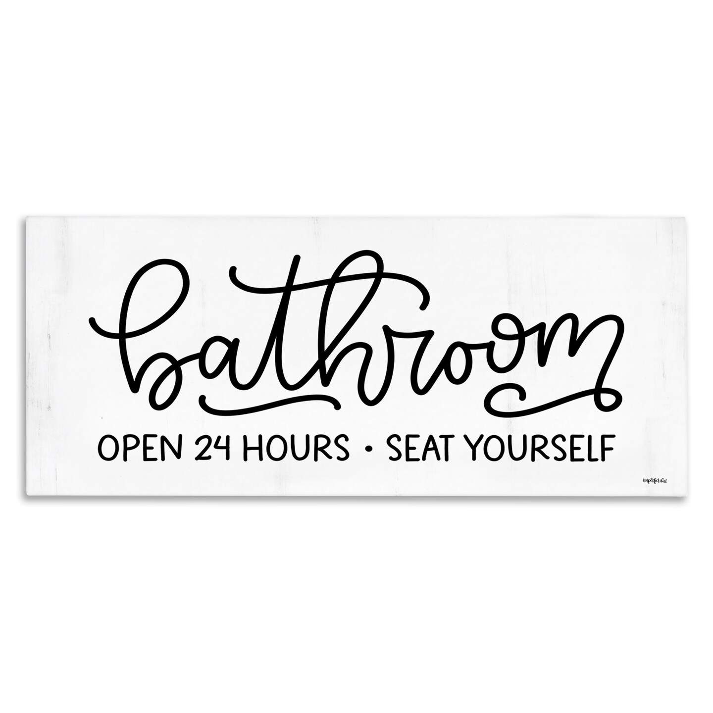 Stupell Industries Bathroom Seat Yourself Canvas Wall Art Design by Imperfect Dust