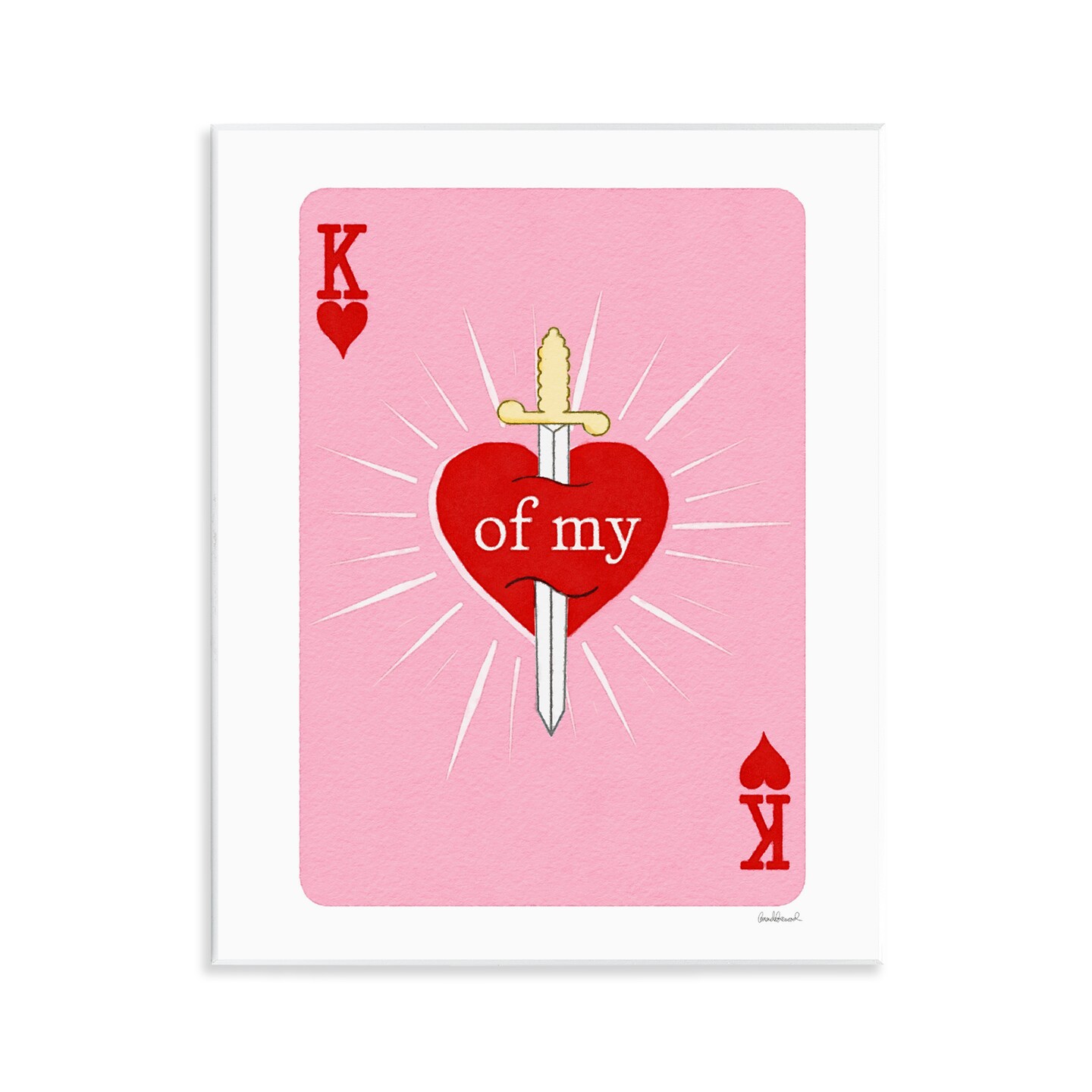 Stupell Industries King Of My Heart Sword Wall Plaque, design by