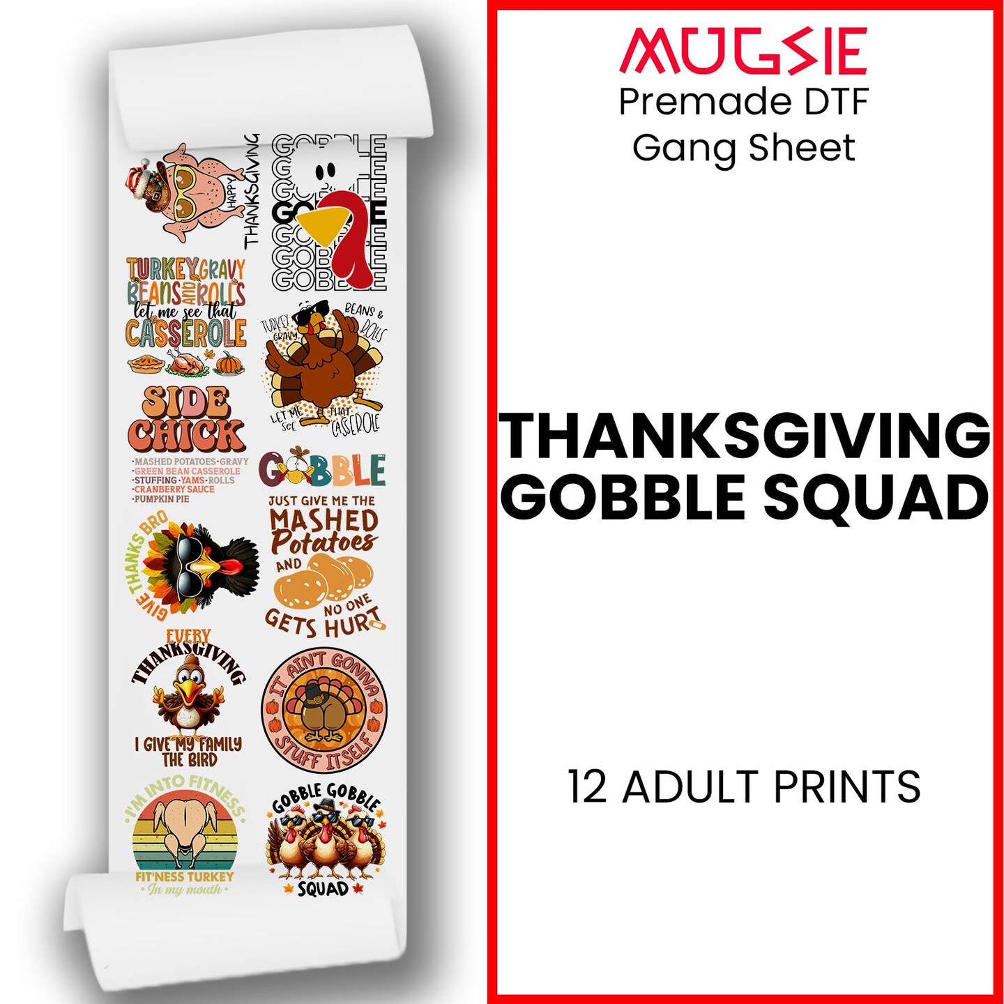 Thanksgiving Gobble Squad - DTF Transfer 22x60 Direct-to-Film Gang Sheets Iron On Transfers - 12 Adult Prints