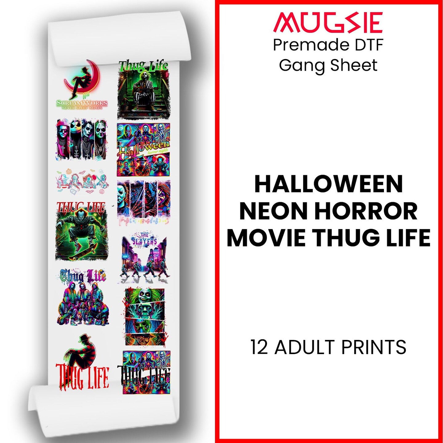 Halloween Neon Horror Movie Thug Life DTF Transfers 22x60 Direct-to-Film Gang Sheets Iron On Transfers - 12 Adult Prints