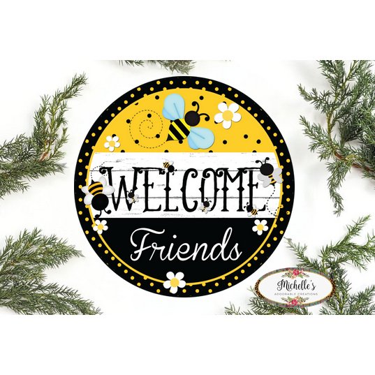 Welcome Friends Bumblebee Sign