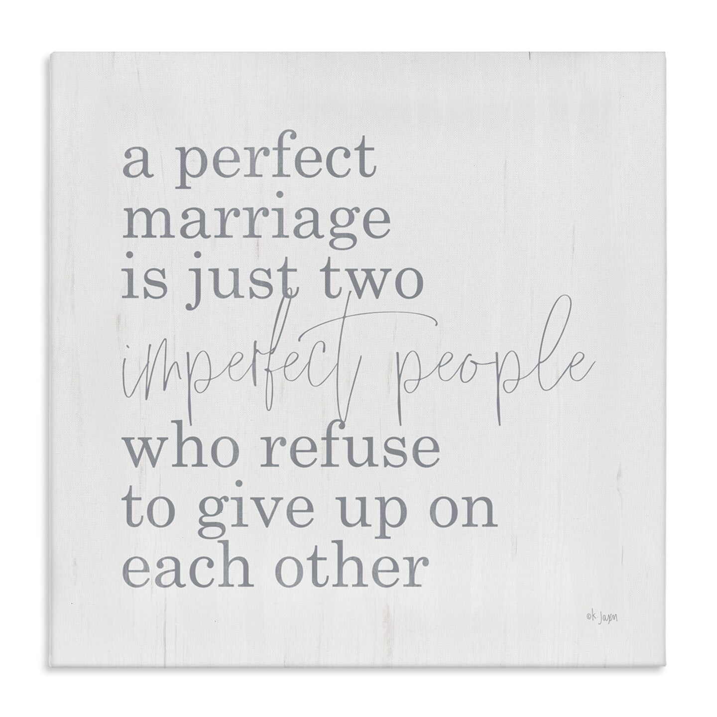 Stupell Industries Perfect Marriage Refuse to Give Up Canvas, design by Jaxn Blvd.