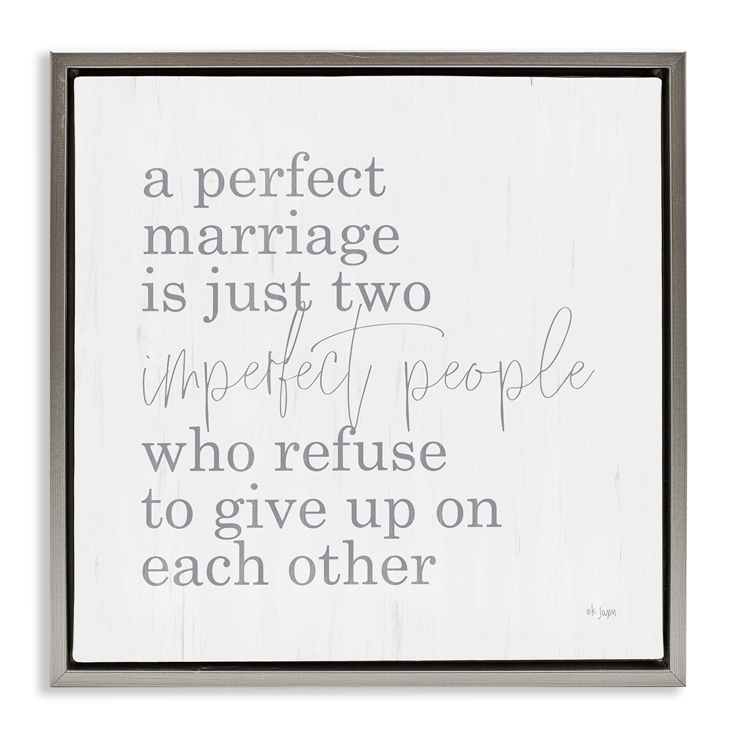 Stupell Industries Perfect Marriage Refuse to Give Up Floating Frame, design by Jaxn Blvd.