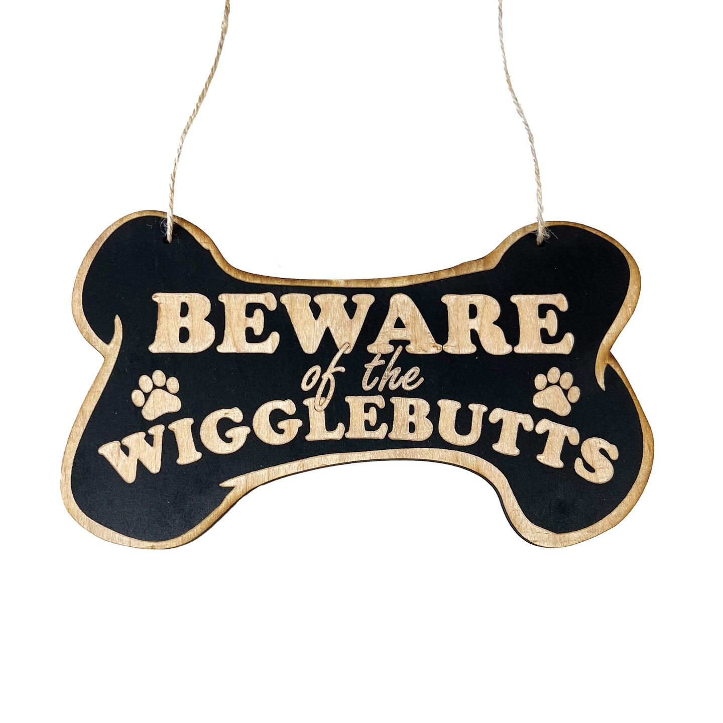 Sign - CUSTOM Beware of the Wigglebutts Sign Sign - CUSTOM Beware of the Wigglebutts Sign