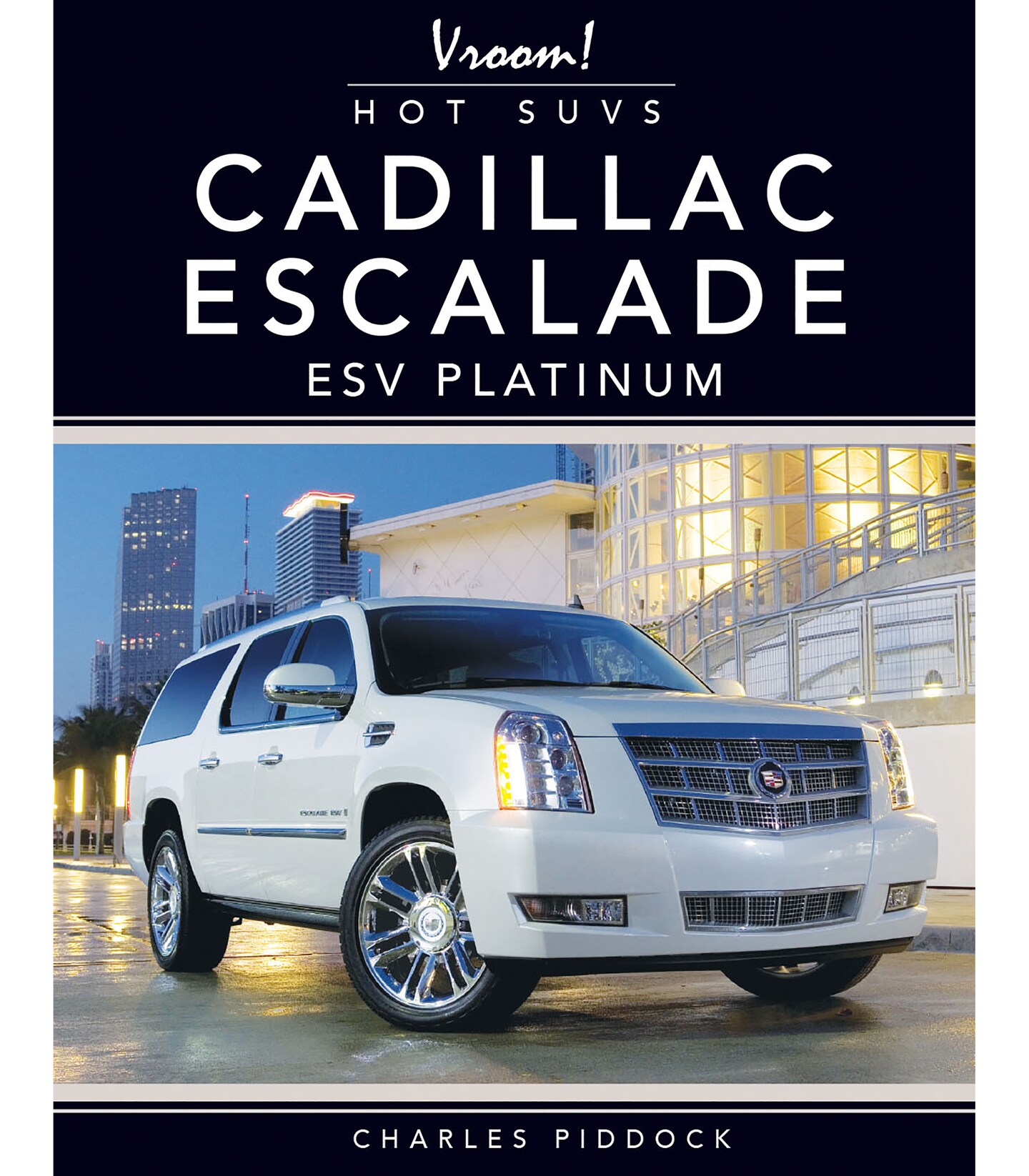 Rourke Educational Media Cadillac Escalade ESV Platinum