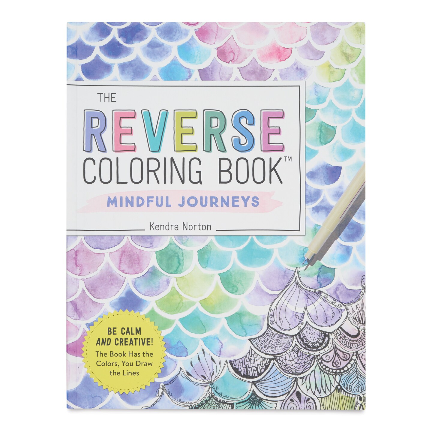 The Reverse Coloring Book: Mindful Journeys - 8-1/2&#x22; x 11&#x22;, 104 Pages