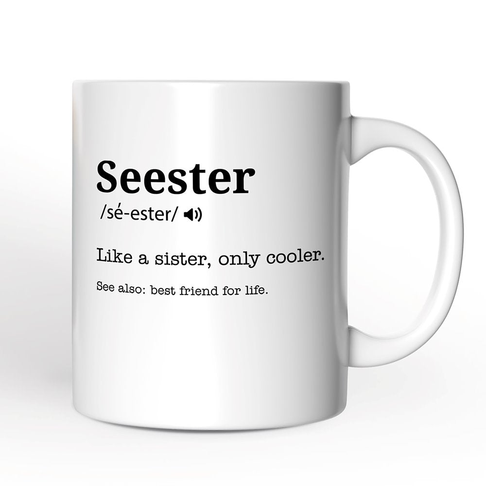 Seester Definition Mug, Funny Sister Gift