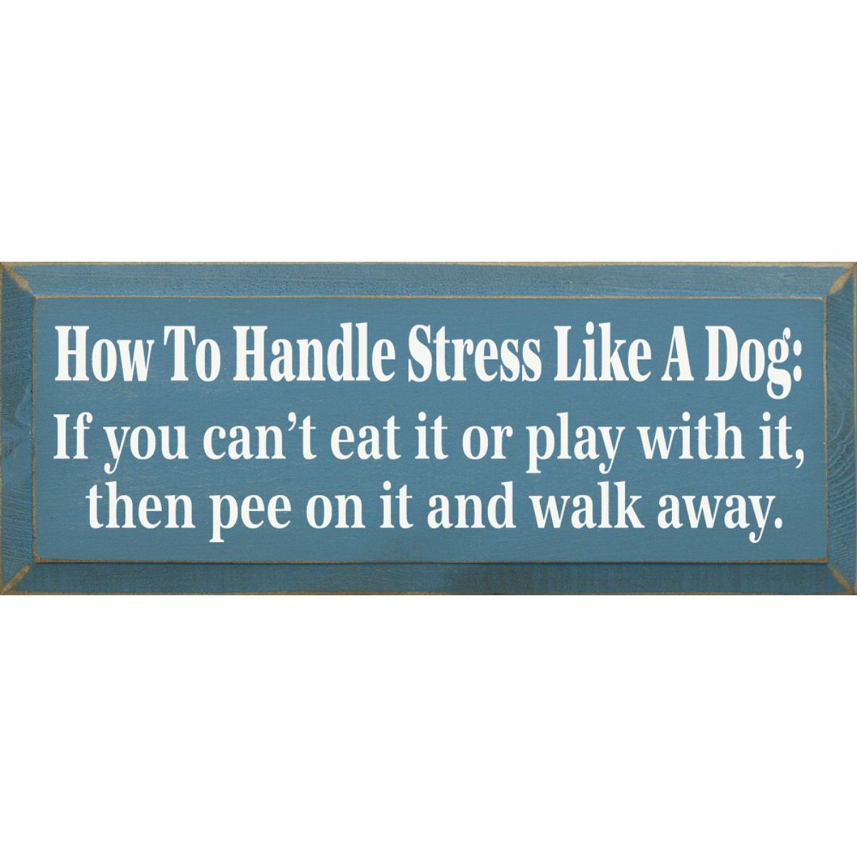 Farmhouse Style Funny Quote Wood Sign with Natural Knotty Pine Look
