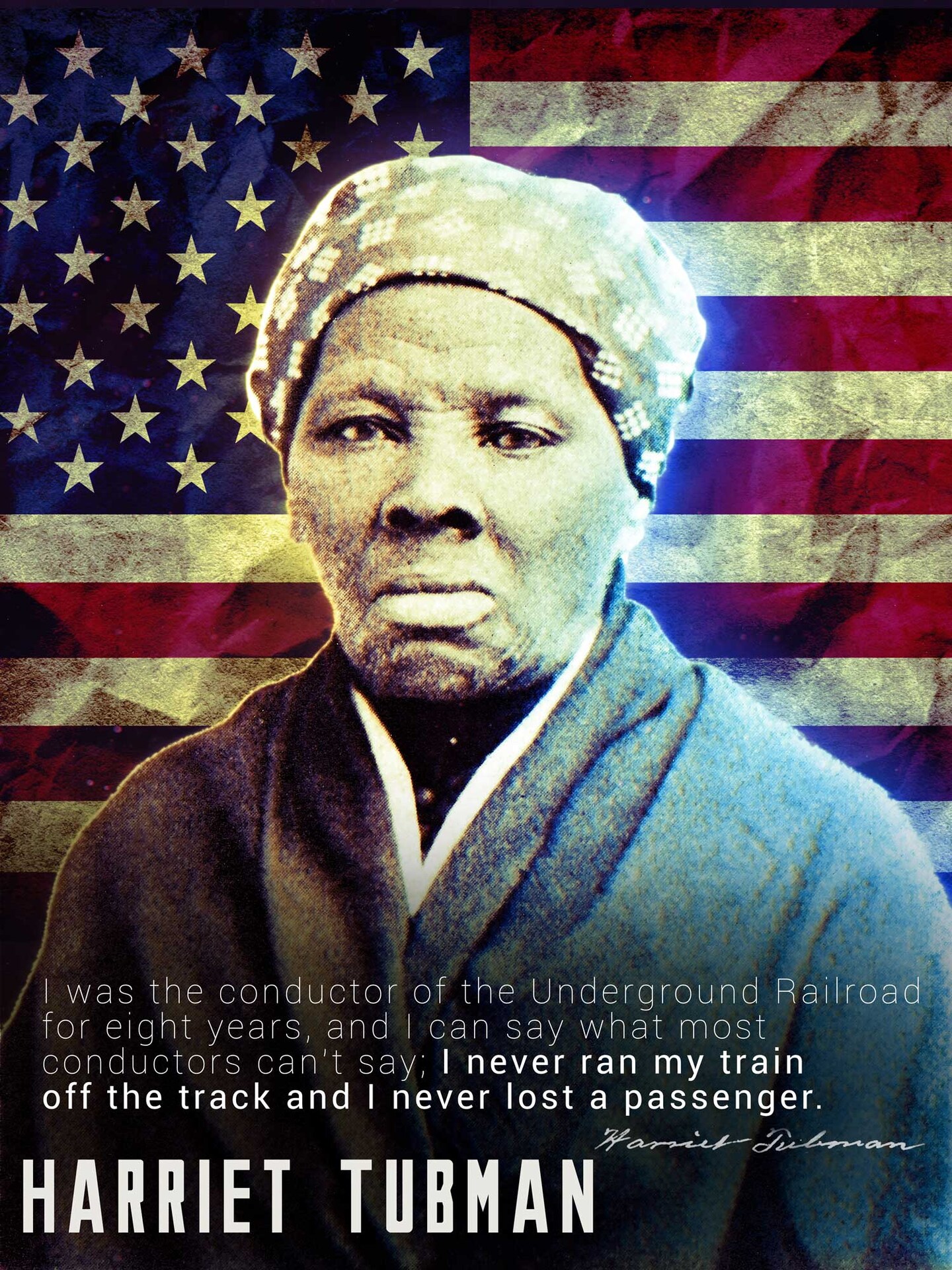 Harriet Tubman Poster Underground Railroad Classroom Quote, 18"x24", Unframed