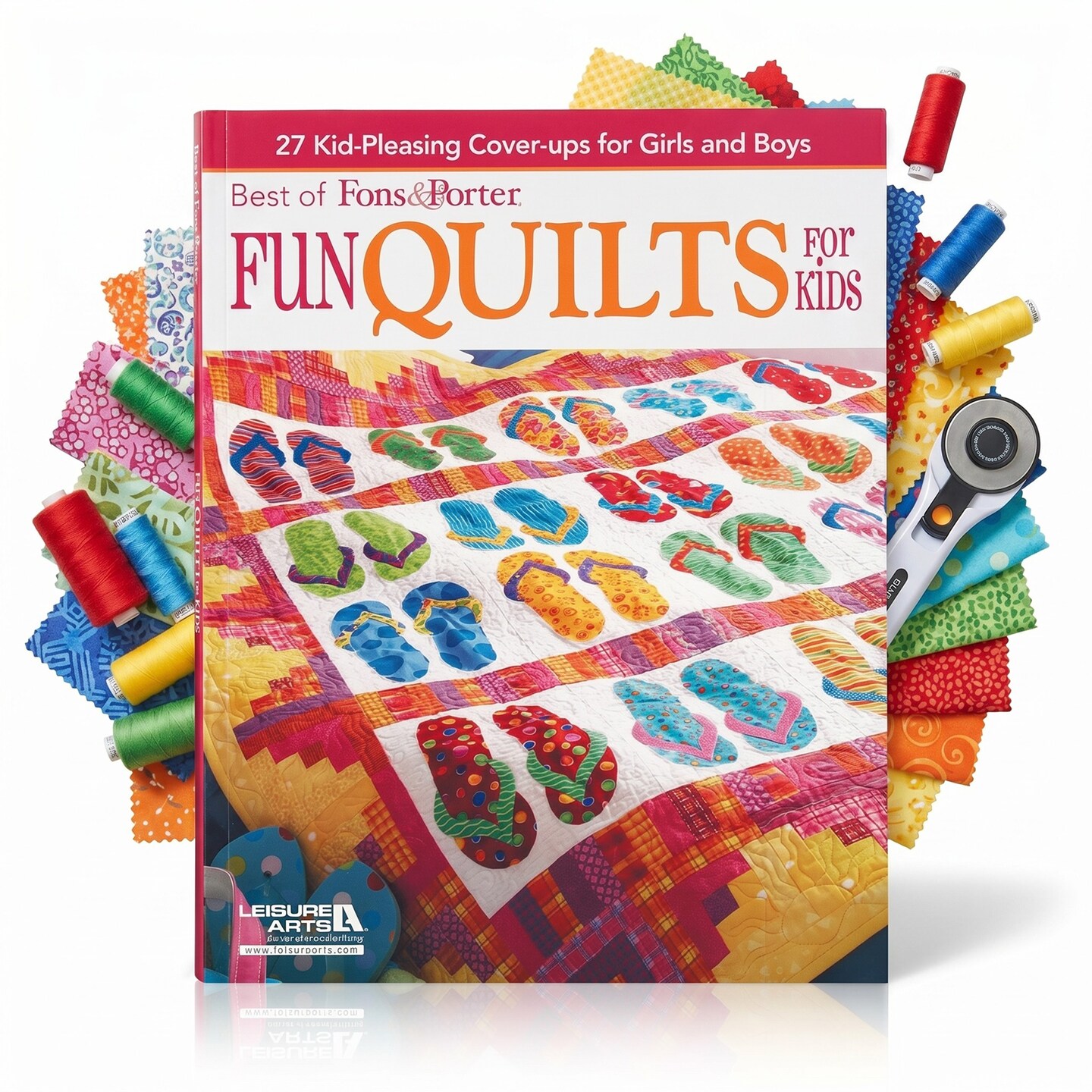 Leisure Arts Fons and Porter Fun Quilts for Kids Book, 27 Kids Quilt Patterns, Space Cowboys Penguins Flowers Fairies Geometric Designs, All Skill Levels, 144 Pages Softcover