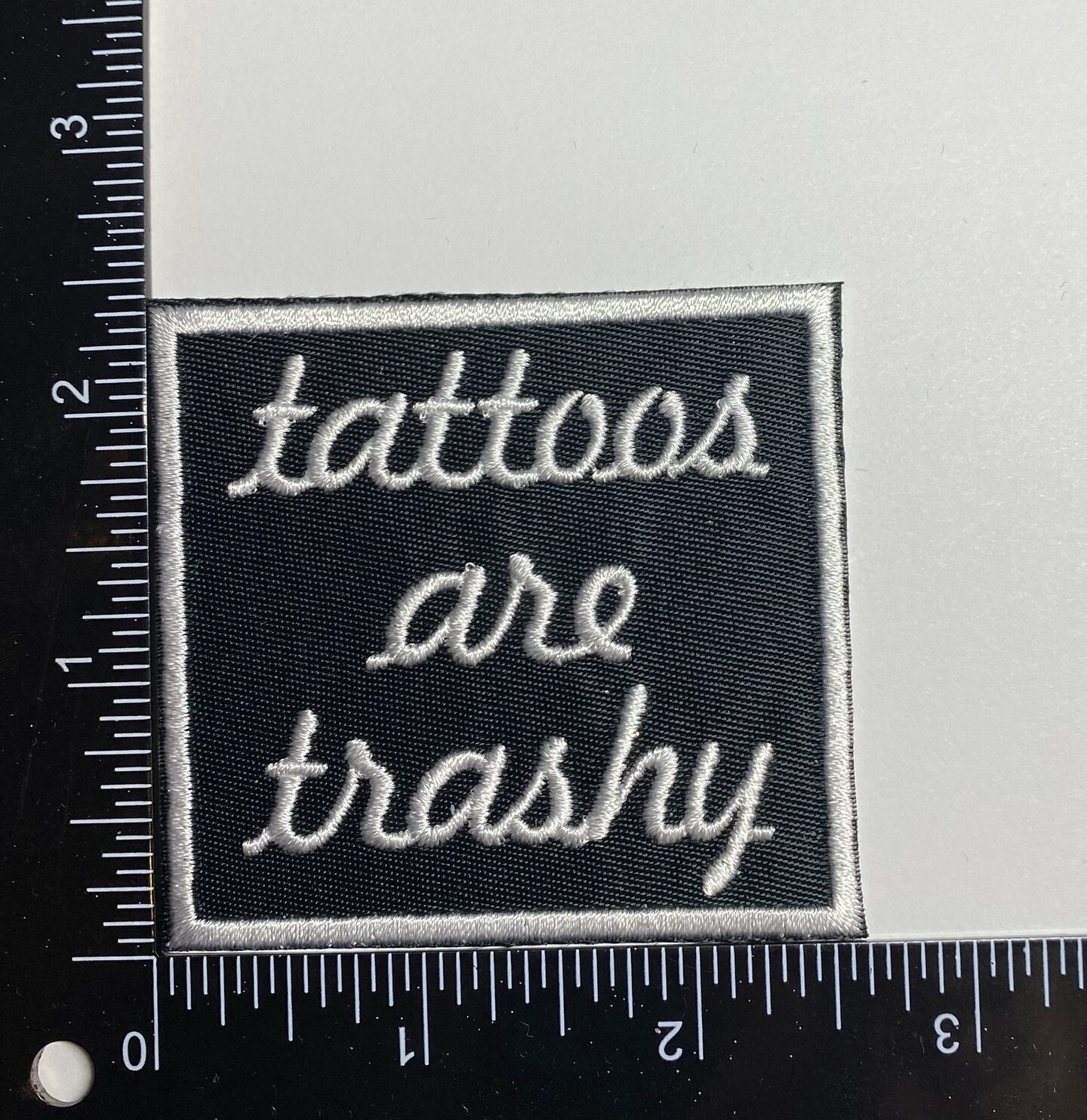 Tattoos are Trashy, Funny, Hat Bar, Embroidered, Iron on Patch