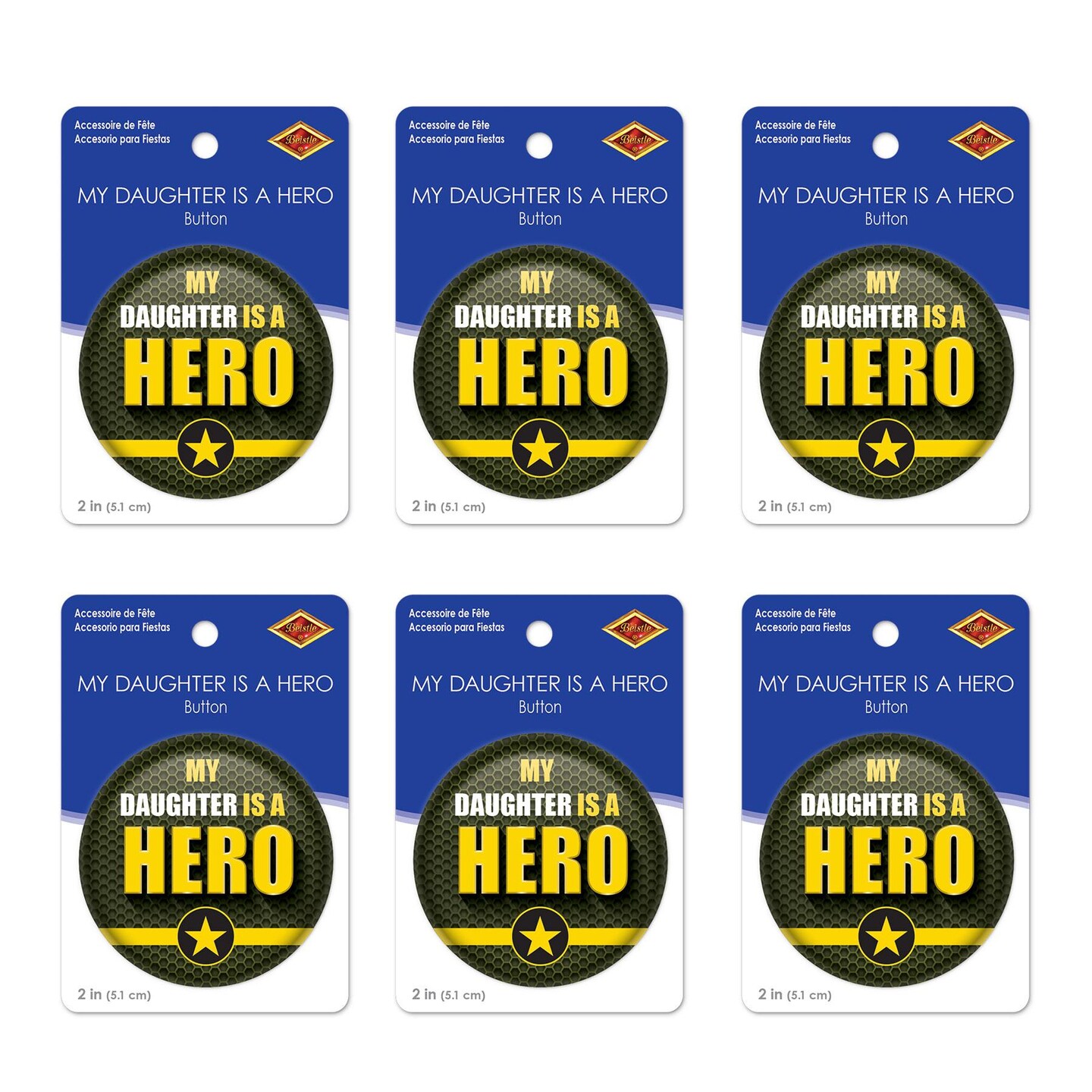6 Pack Beistle My Daughter Is A Hero Button- Army