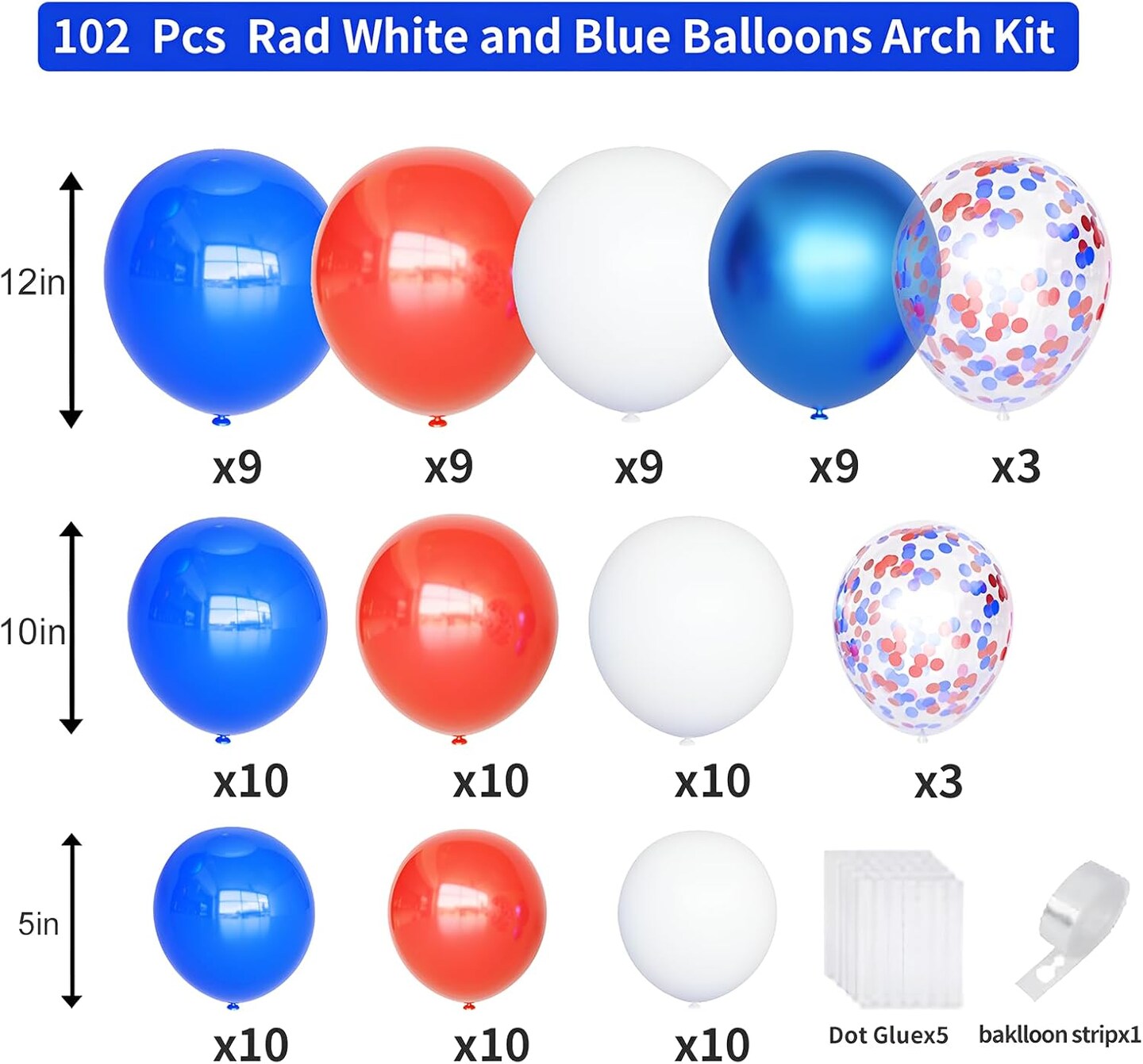 Different Size Red White and Blue Balloons Garland Arch Kit with Confetti Balloons for 4th of July