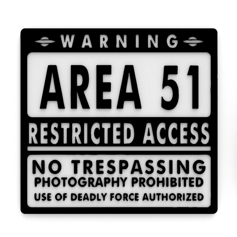 Sign | Area 51 No Trespassing Photography Prohibited Deadly Force