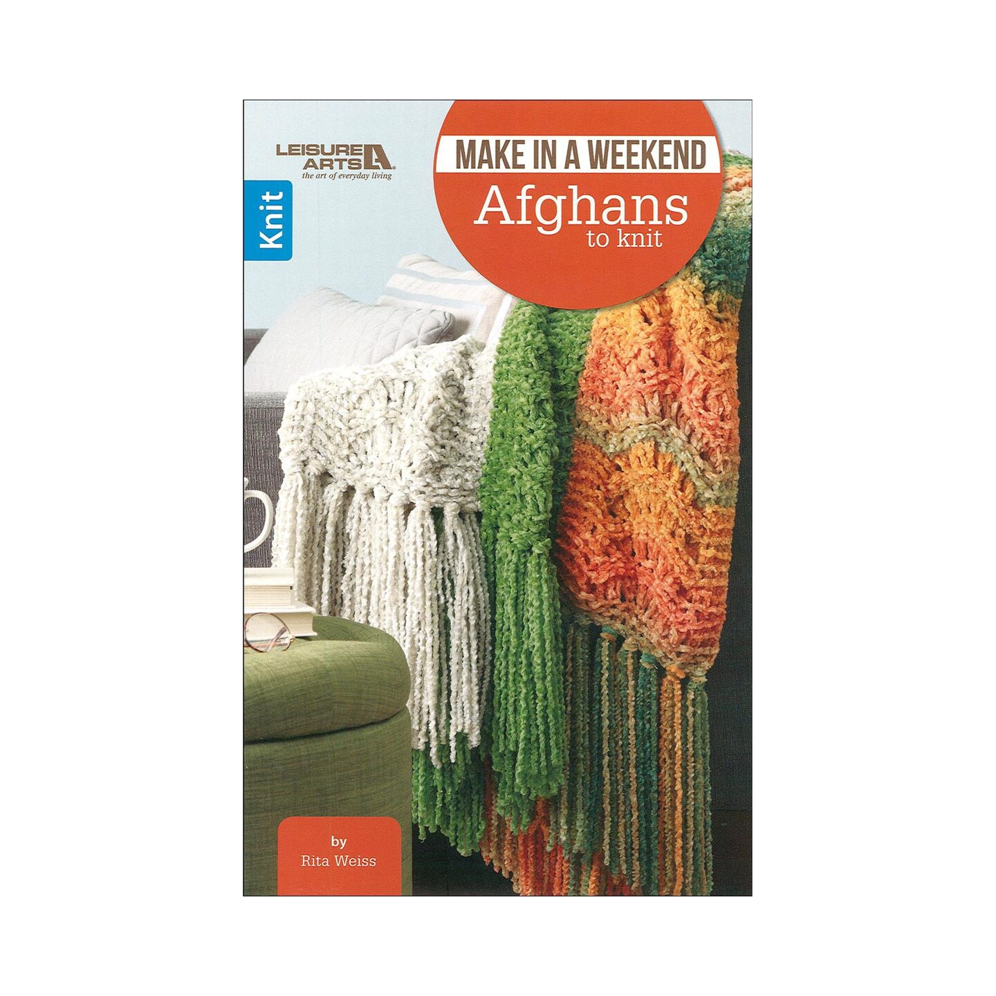 Leisure Arts Weekend Afghans To Knit Knitting Book &#x2013; Step-by-Step Pattern Guide with Stitch Techniques, Instructions, and Creative Knitting Patterns for DIY Handmade Items