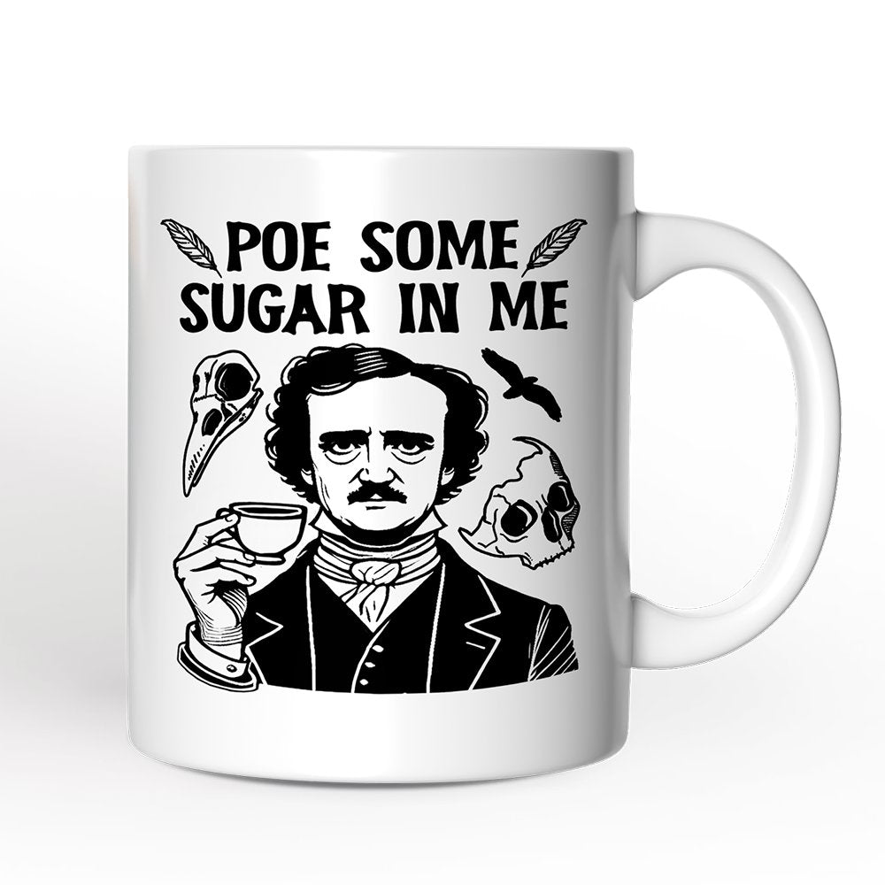 Poe Some Sugar On Me Mug, Edgar Allan Poe Literature Lover Gift