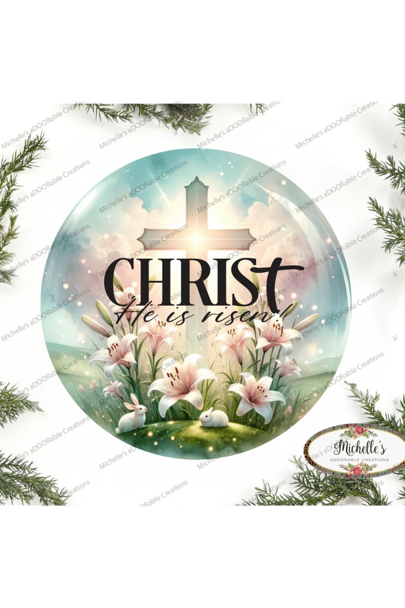 Christ He Is Risen Cross Round Easter Sign
