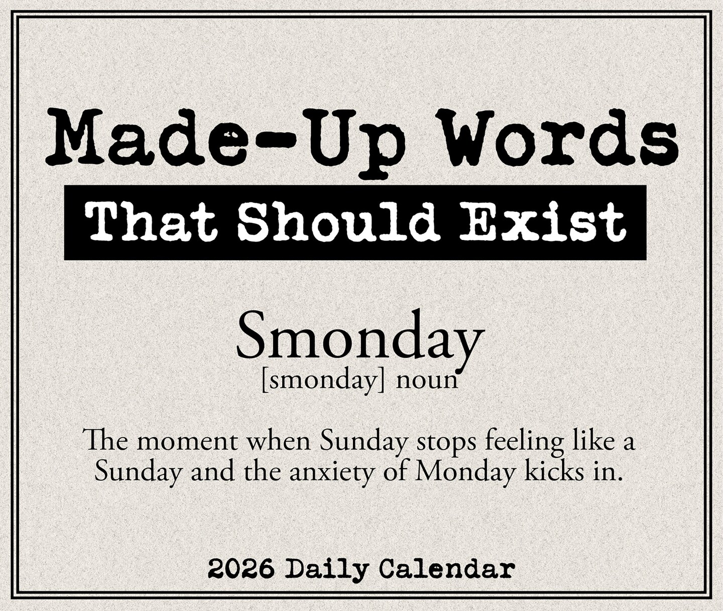 Made Up Words That Should Exist 2026 Box Calendar