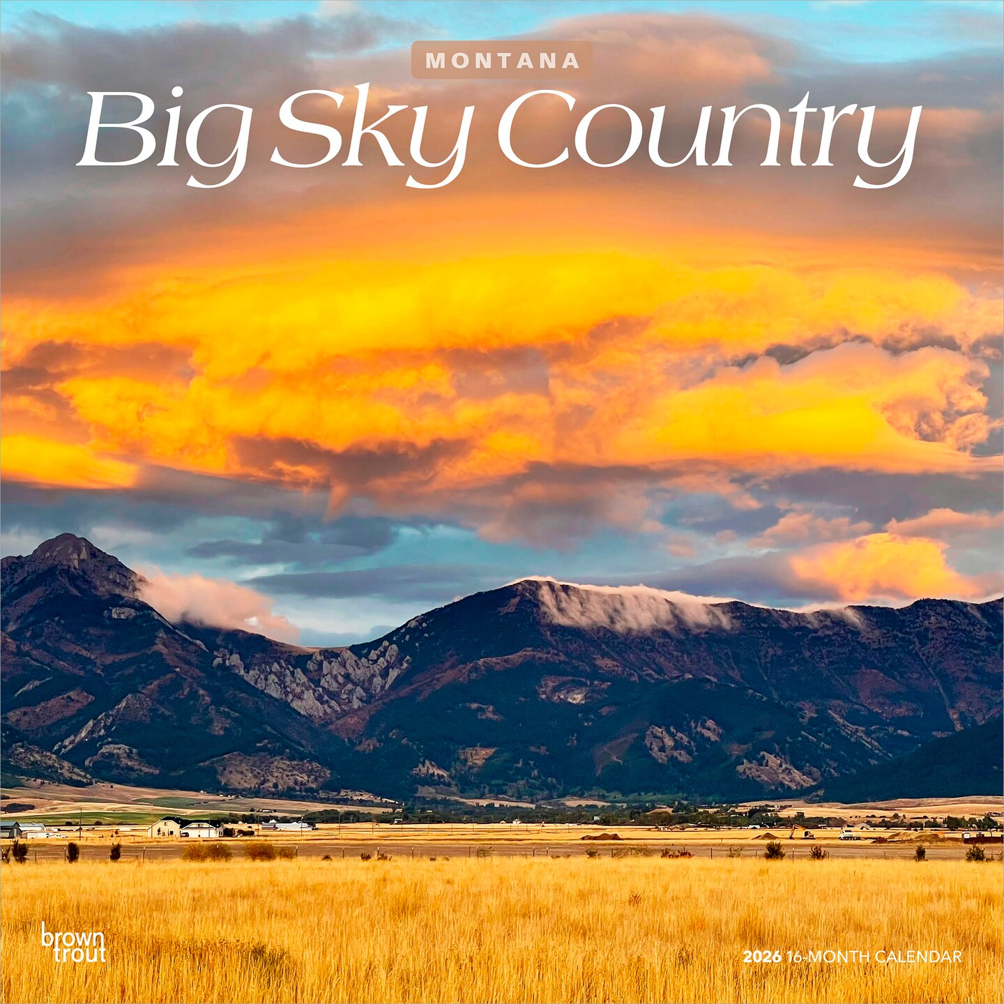 Big Sky Country | Montana Places | 2026 12 x 24 Inch (Hanging) Monthly Square Wall Calendar | Plastic-Free