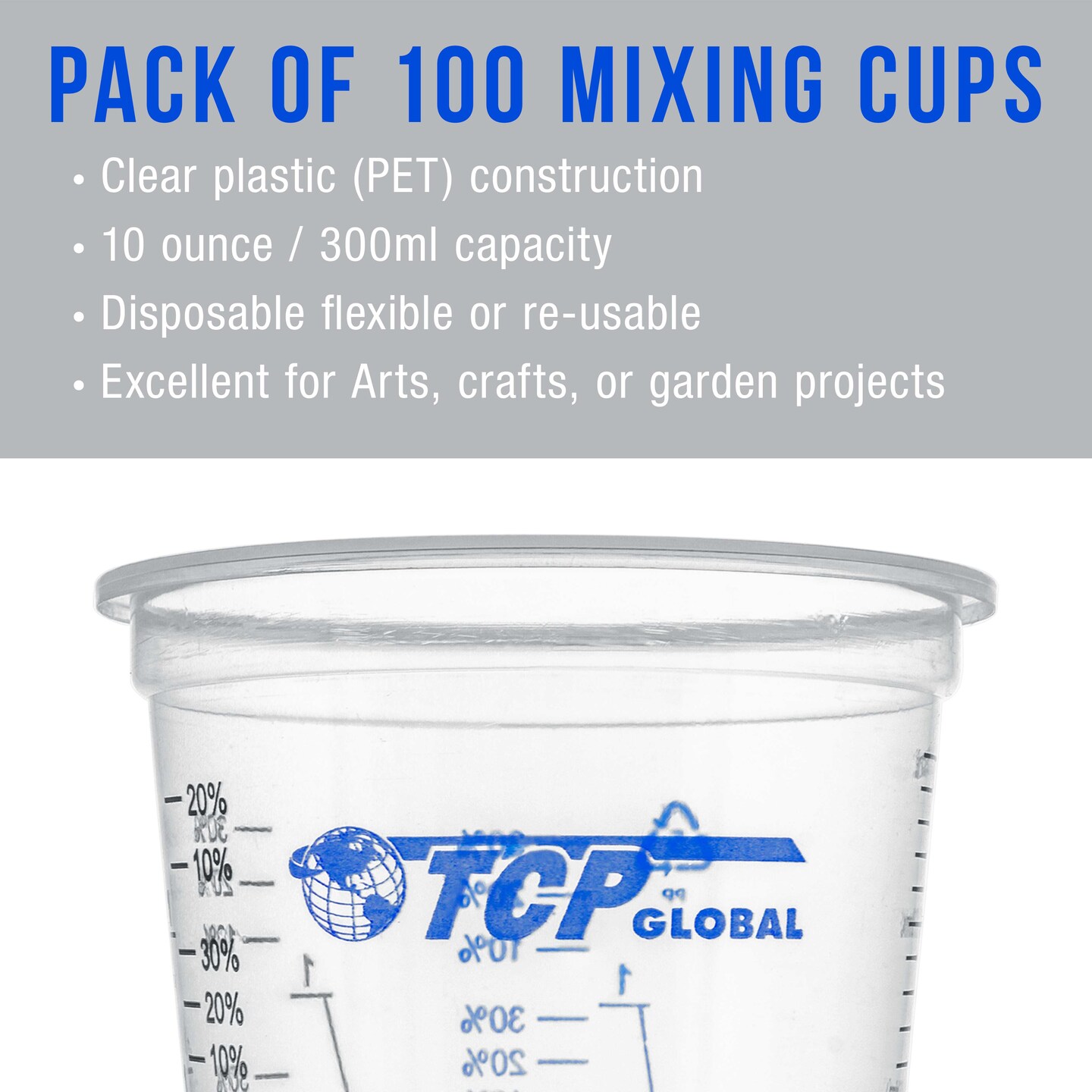 TCP Global 10 Ounce (300ml) Disposable Flexible Clear Graduated Plastic Mixing Cups - Box of 100 Cups &#x26; 50 Mixing Sticks - Use for Paint, Resin, Epoxy