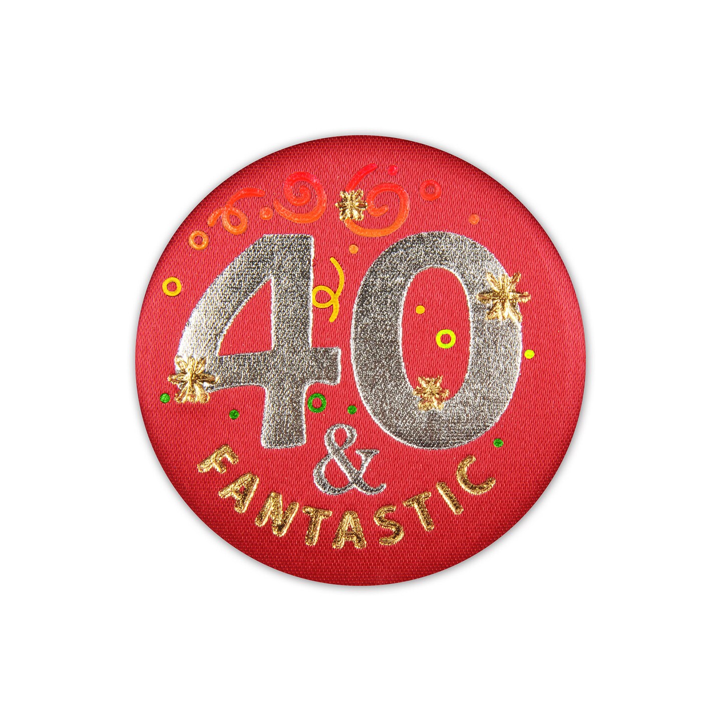 Beistle 2in. 40 and Fantastic Satin Button - 6 Pack