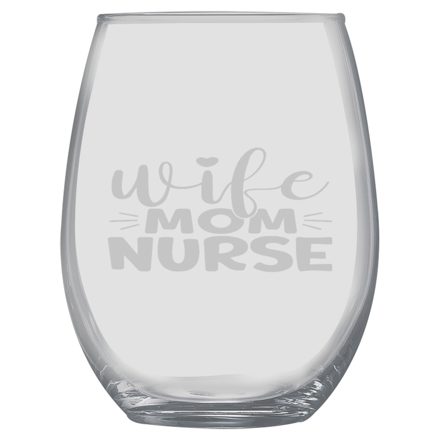15oz Stemless Wine Glass - Wife Mom Nurse
