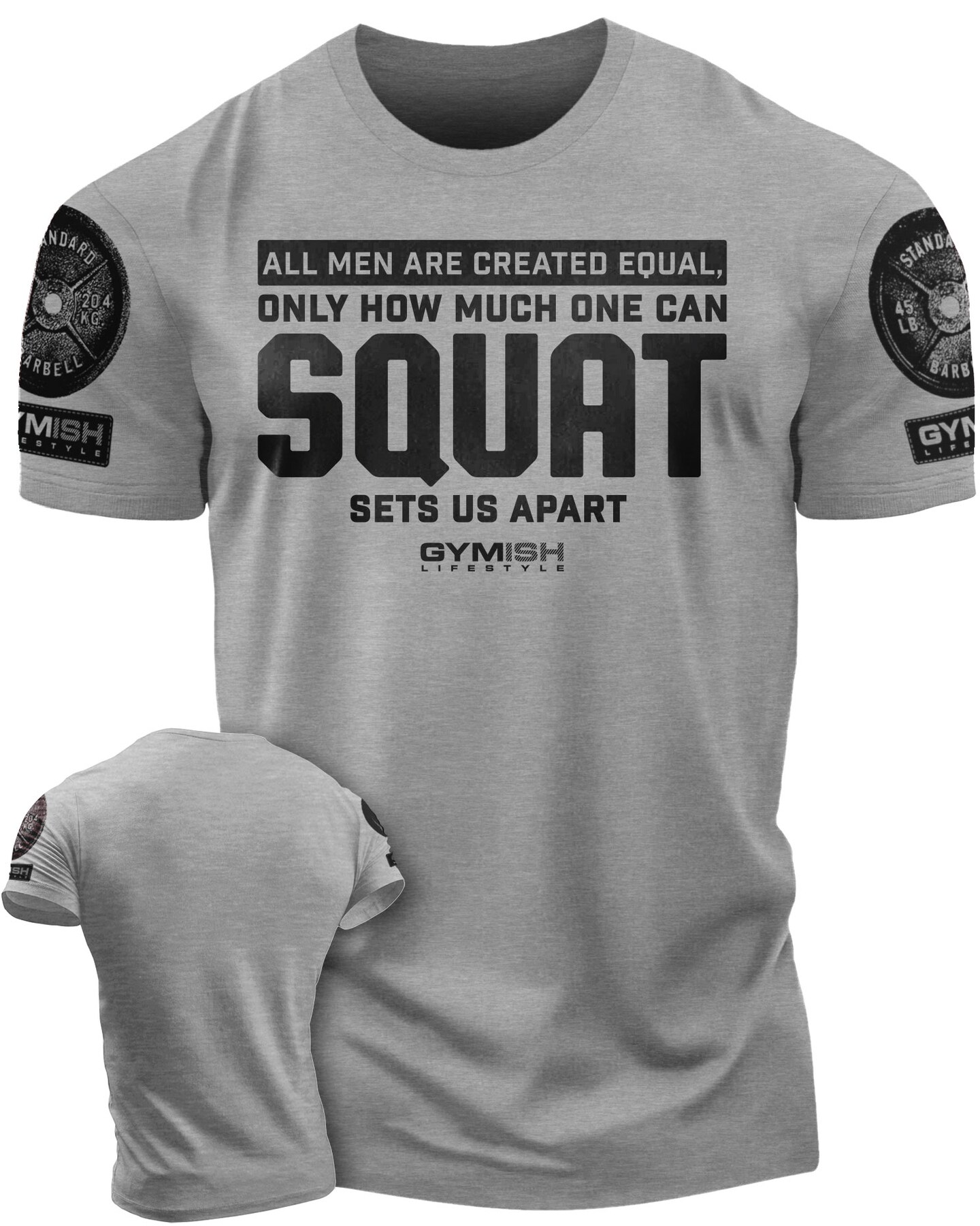 090. Created Equal Squat Funny Workout Gym T-Shirt for Men - image10