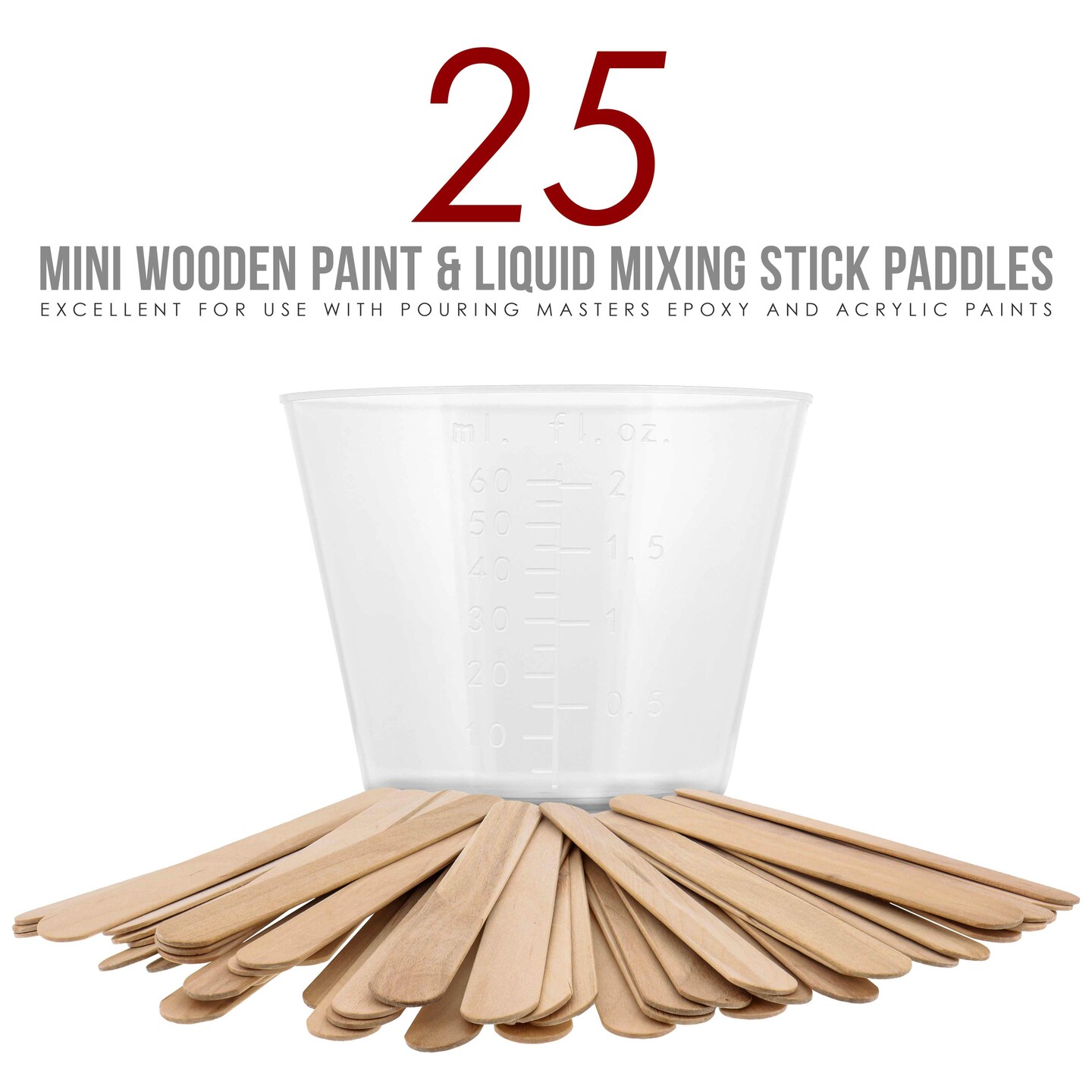 Pouring Masters 2 Ounce (60ml) Graduated Plastic Measuring Cups (50 Clear Cups &#x26; 25 Mixing Sticks) - OZ, ML Measurements, Acrylic Paint, Resin, Epoxy