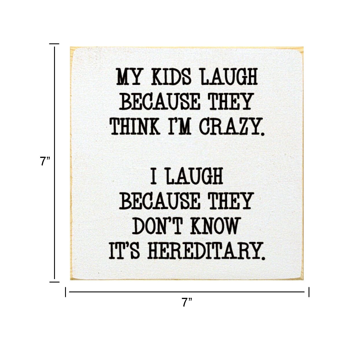Rustic Knotty Pine Wood Sign with Humorous Quote and Wall or Shelf Display