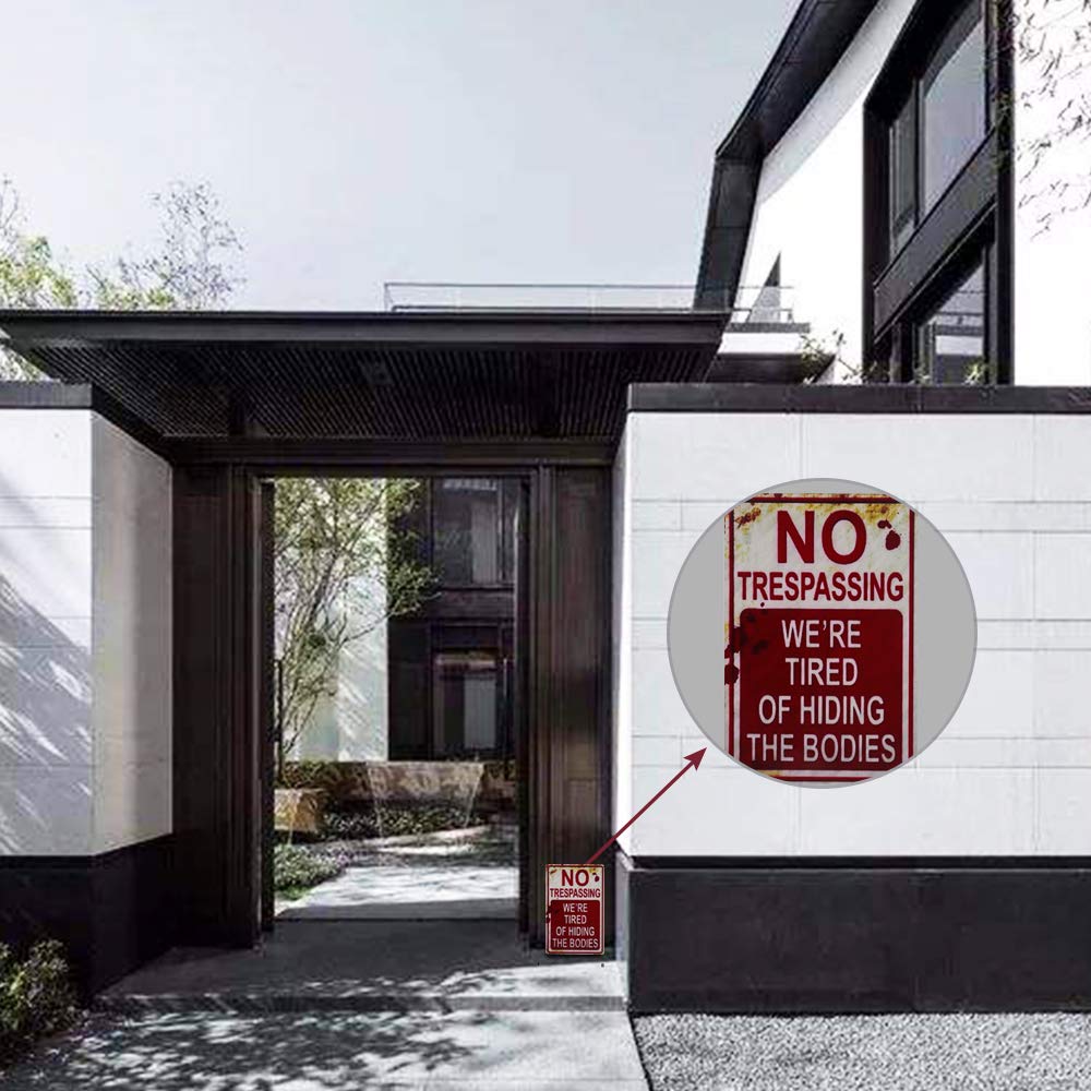 Halloween Decoration Halloween Signs Retro Fashion chic Funny Metal Tin Sign No Trespassing We&#x27;re Tired of Hiding The Bodies.