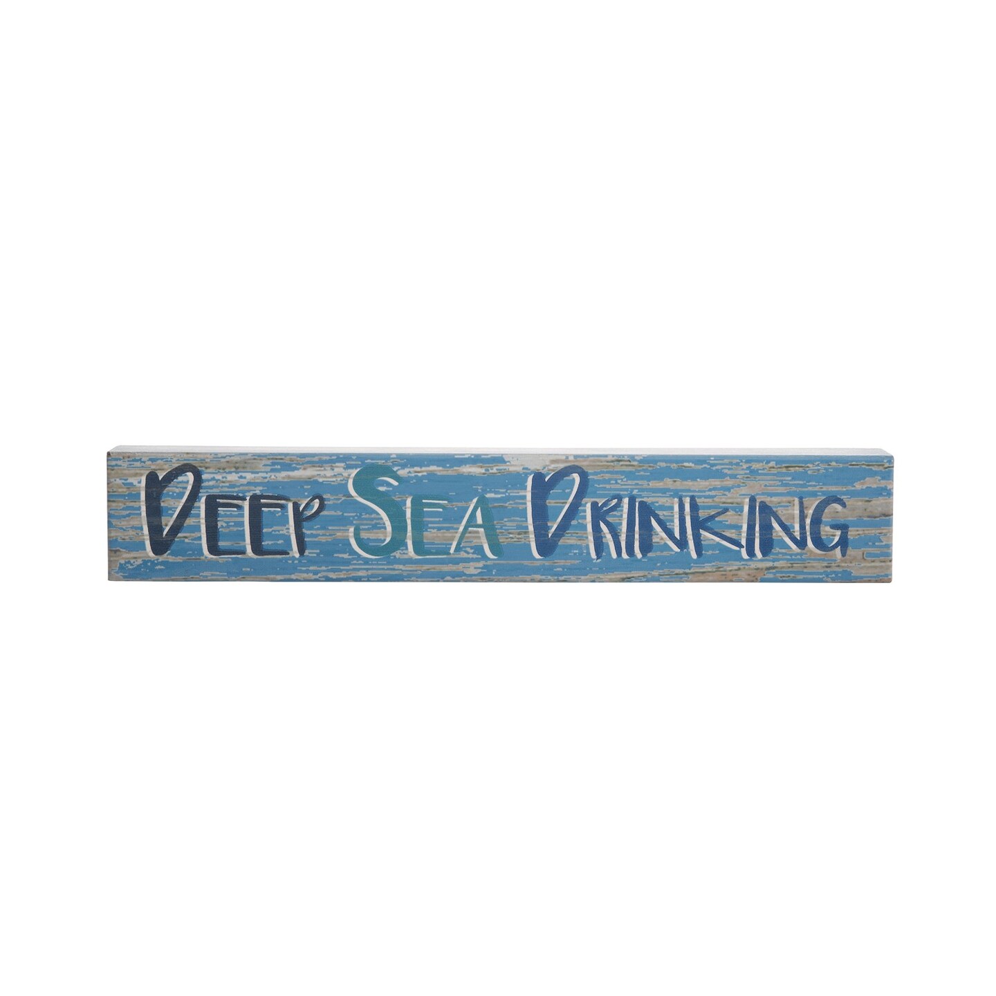 Deep Sea Drinking Wall Sign 15 x 1.5 x 2.5 Inches.