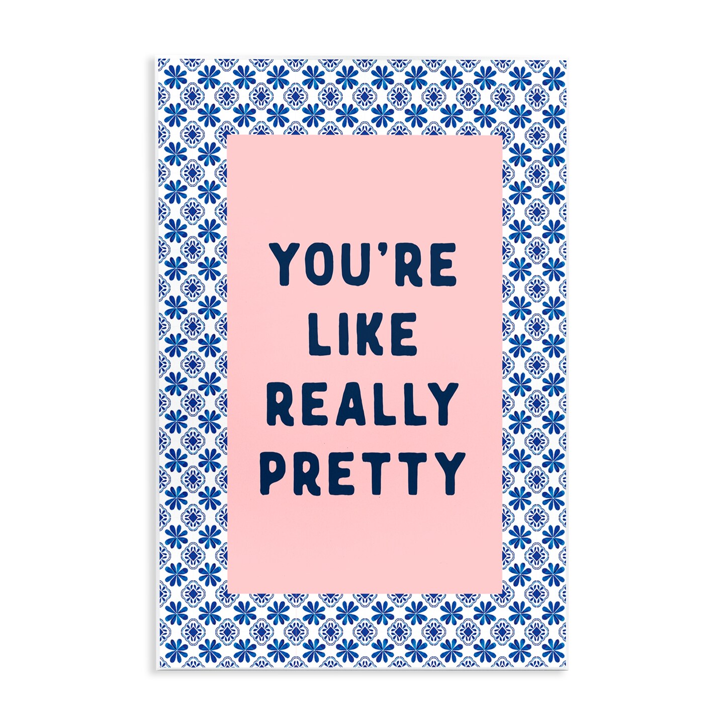 Stupell Industries You're Like Really Pretty Wall Plaque Art, design by Lettered and Lined