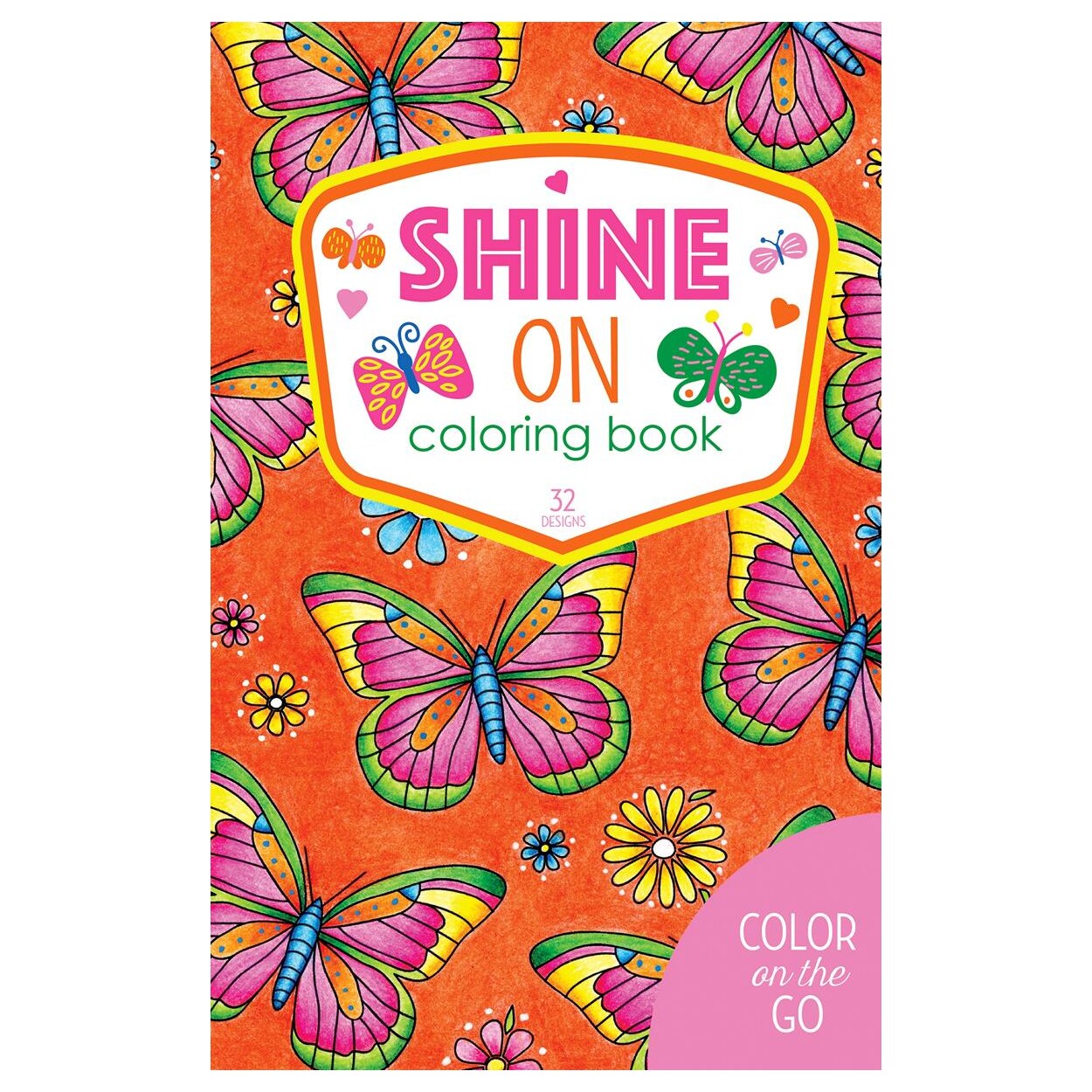 Leisure Arts Color On The Go Shine On Coloring Book – Pocket-Size Adult Coloring Book with Inspirational Quotes and Designs for Relaxation and Mindfulness – 64 Pages