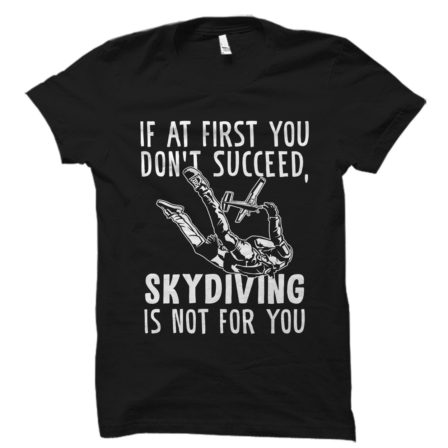 Skydiver Shirt, Skydiver Gift, Skydiving Shirt, Skydiving Shirts, Sky Diving Shirt, Parachute Shirt, Sky Diver Shirt, Skydiving Gift