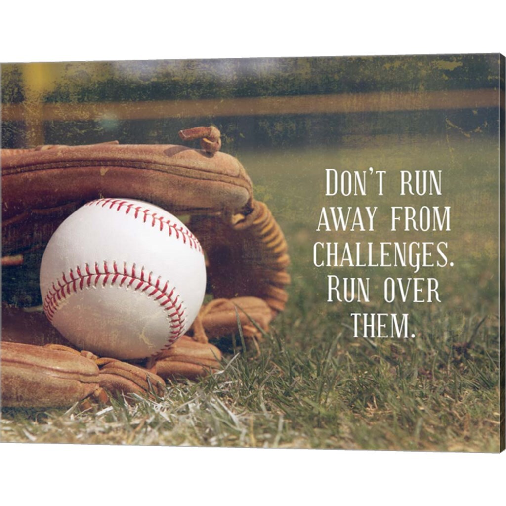 Don't Run Away From Challenges - Baseball by Sports Mania 20" x 16" Canvas Wall Art