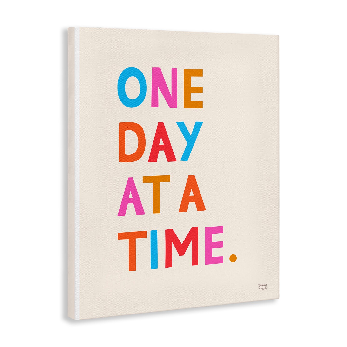 Stupell Industries One Day At A Time Canvas Wall Art Design by Jessica Beck