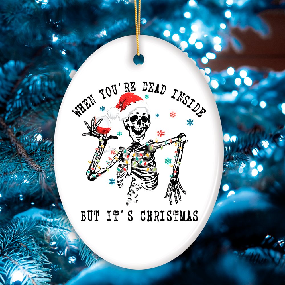 When You&#x27;re Dead Inside But It&#x27;s Christmas Ornament, Funny Skeleton Santa and Glass of Wine