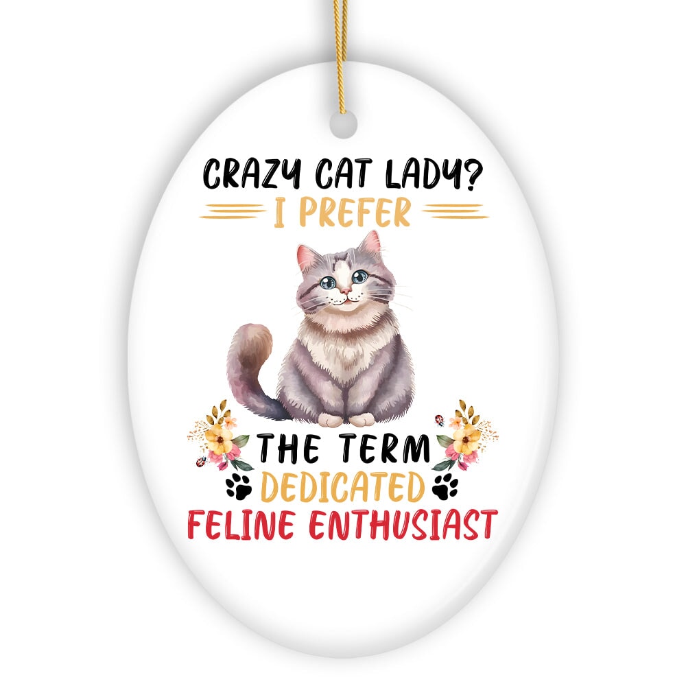 Crazy Cat Lady Ceramic Ornament, Cute and Funny Christmas Gift