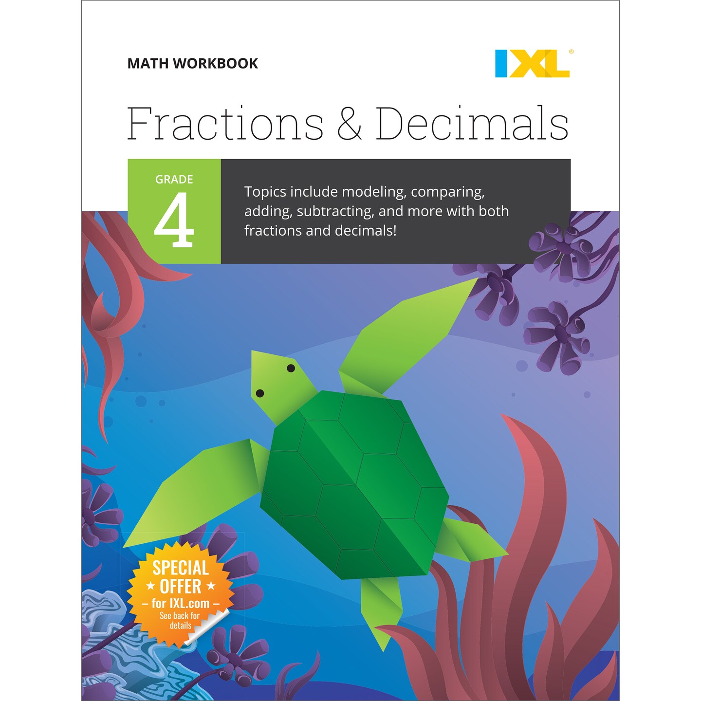 IXL Fractions &#x26; Decimals 4th Grade Math Workbooks, Mathematics Book for Kids Age 9-10 Covering Modeling, Comparing, Addition, and Subtraction Problems