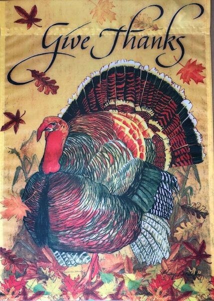 Thanksgiving Turkey Give Thanks Garden Flag Decorative