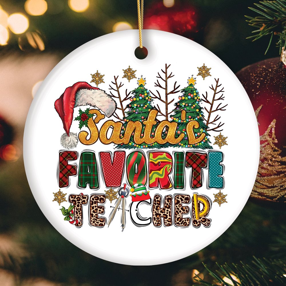 Santa&#x2019;s Favorite Teacher Fun Holiday Christmas Ornament