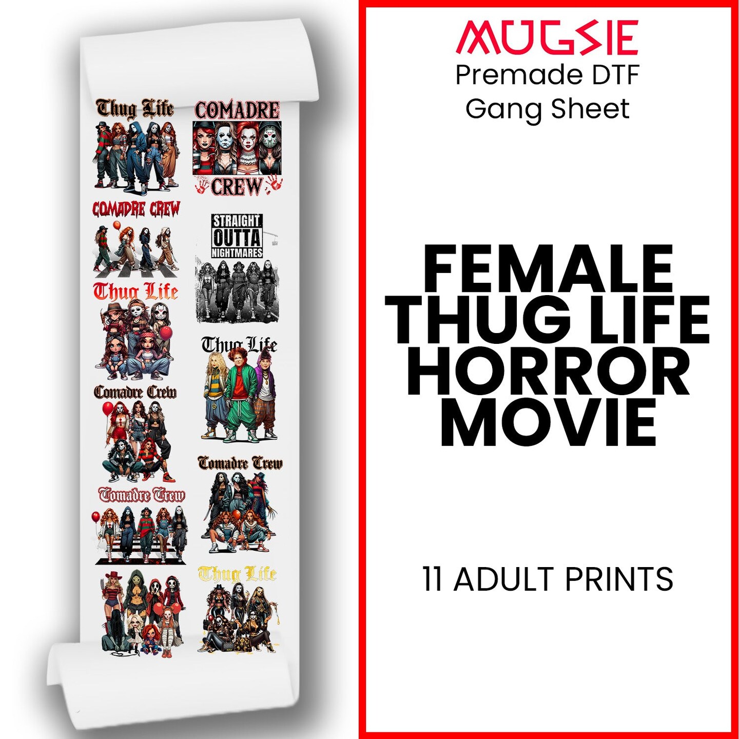 Female Thug Life Horror Movie DTF Transfer 22x60 Direct-to-Film Gang Sheets 11 Adult Prints Iron On Transfers