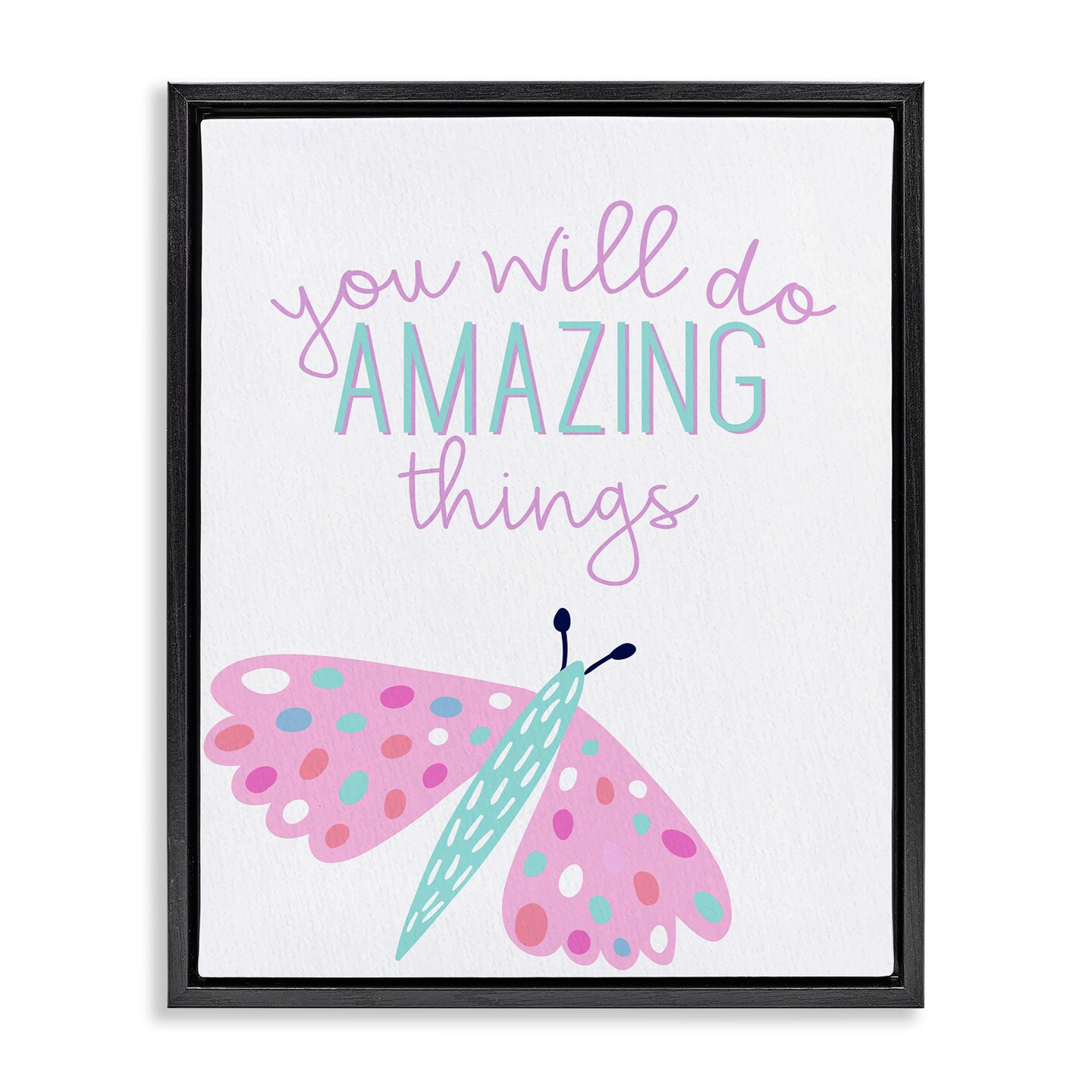 Stupell Industries You Will Do Amazing Things Floating Frame Design by ...