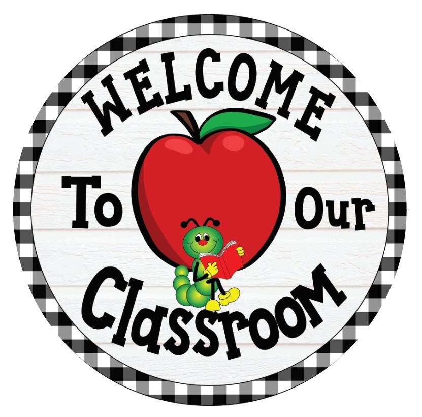 Welcome To Our Classroom Round Sign