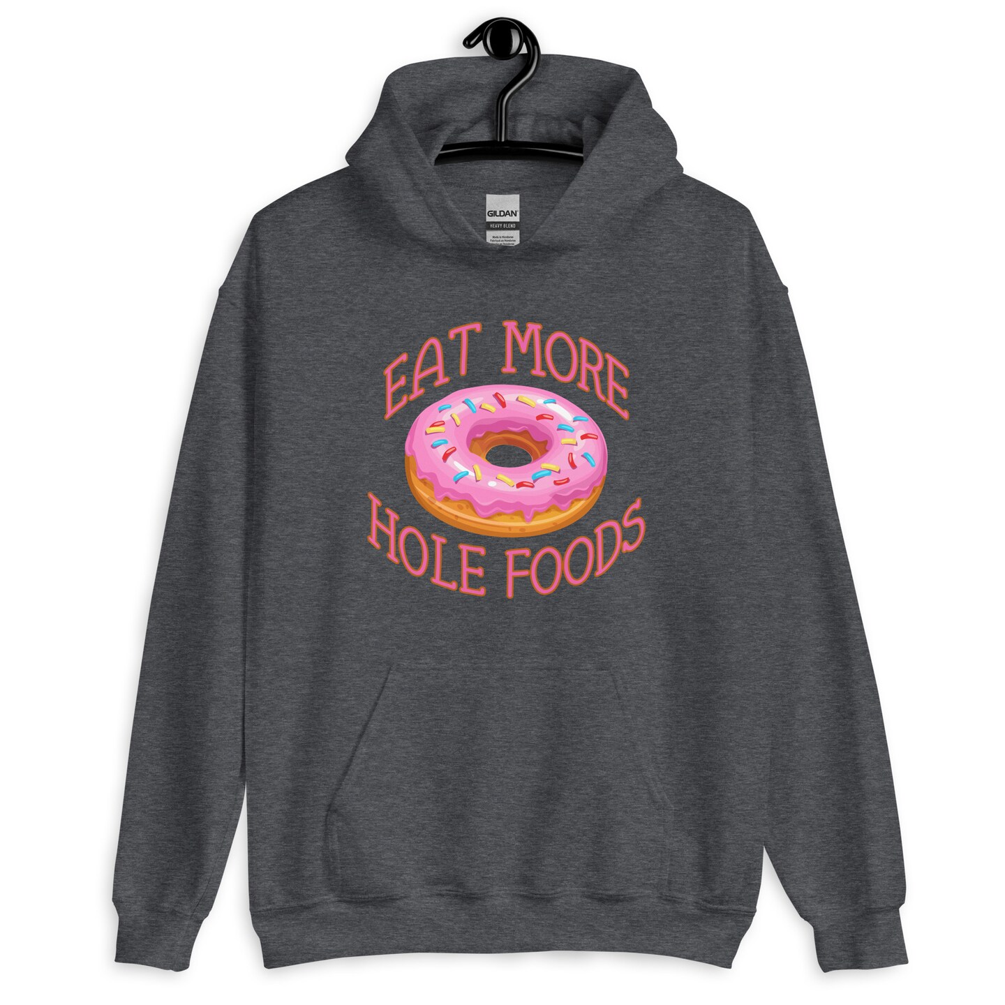 Eat more hole whole foods donut pun hoodie sweatshirt