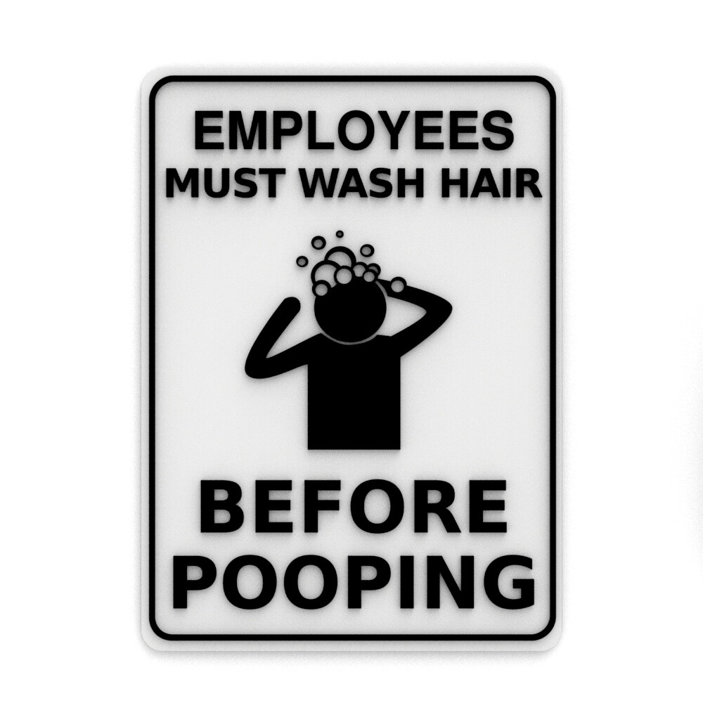 Funny Sign | Employees Must Wash Hair Before Pooping | MakerPlace by  Michaels, image size:1080x1080